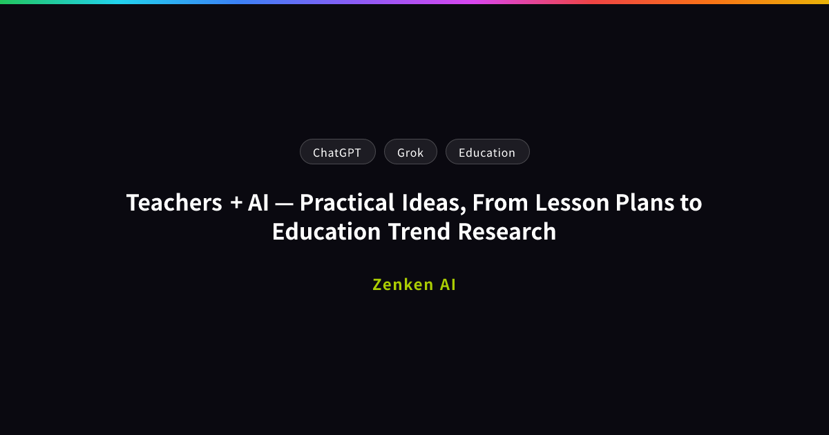img of Teachers + AI — Practical Ideas, From Lesson Plans to Education Trend Research