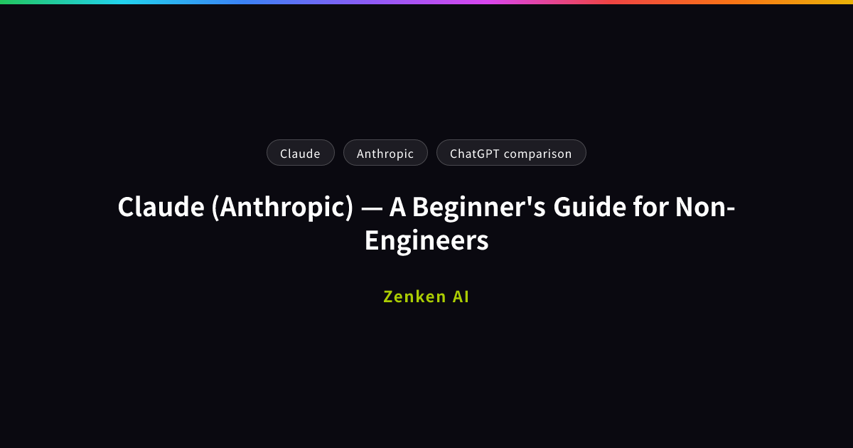 img of Claude (Anthropic) — A Beginner's Guide for Non-Engineers