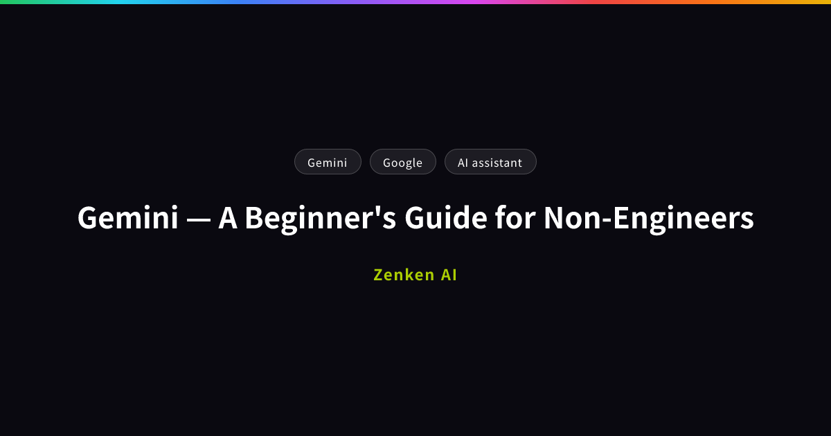 img of Gemini — A Beginner's Guide for Non-Engineers