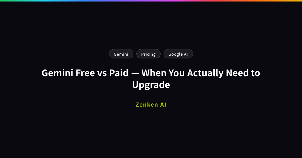 img of Gemini Free vs Paid — When You Actually Need to Upgrade