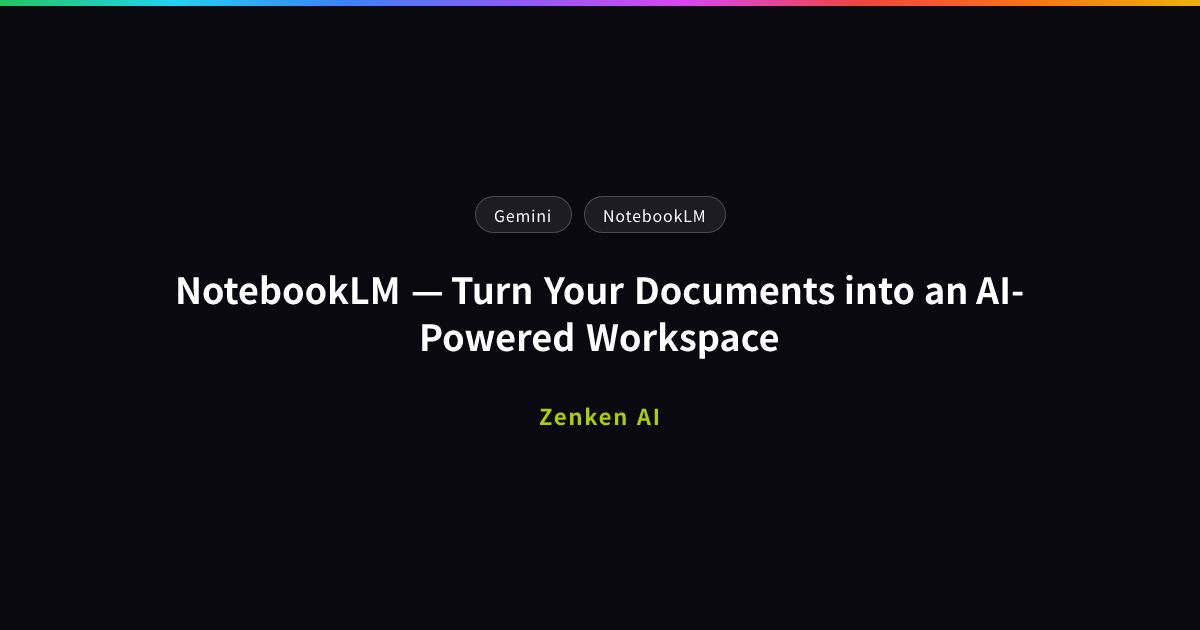 img of NotebookLM — Turn Your Documents into an AI-Powered Workspace