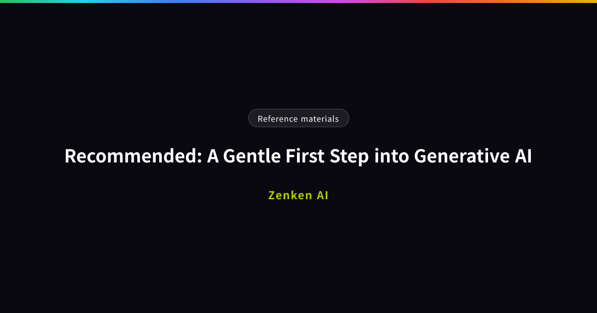img of Recommended: A Gentle First Step into Generative AI